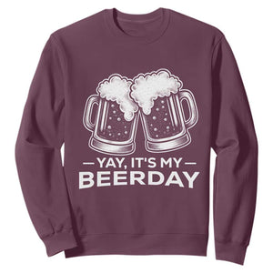 Yay Its My Beerday Sweatshirt Funny Birthday Party Gift For Beer Lovers TS12 Maroon Print Your Wear