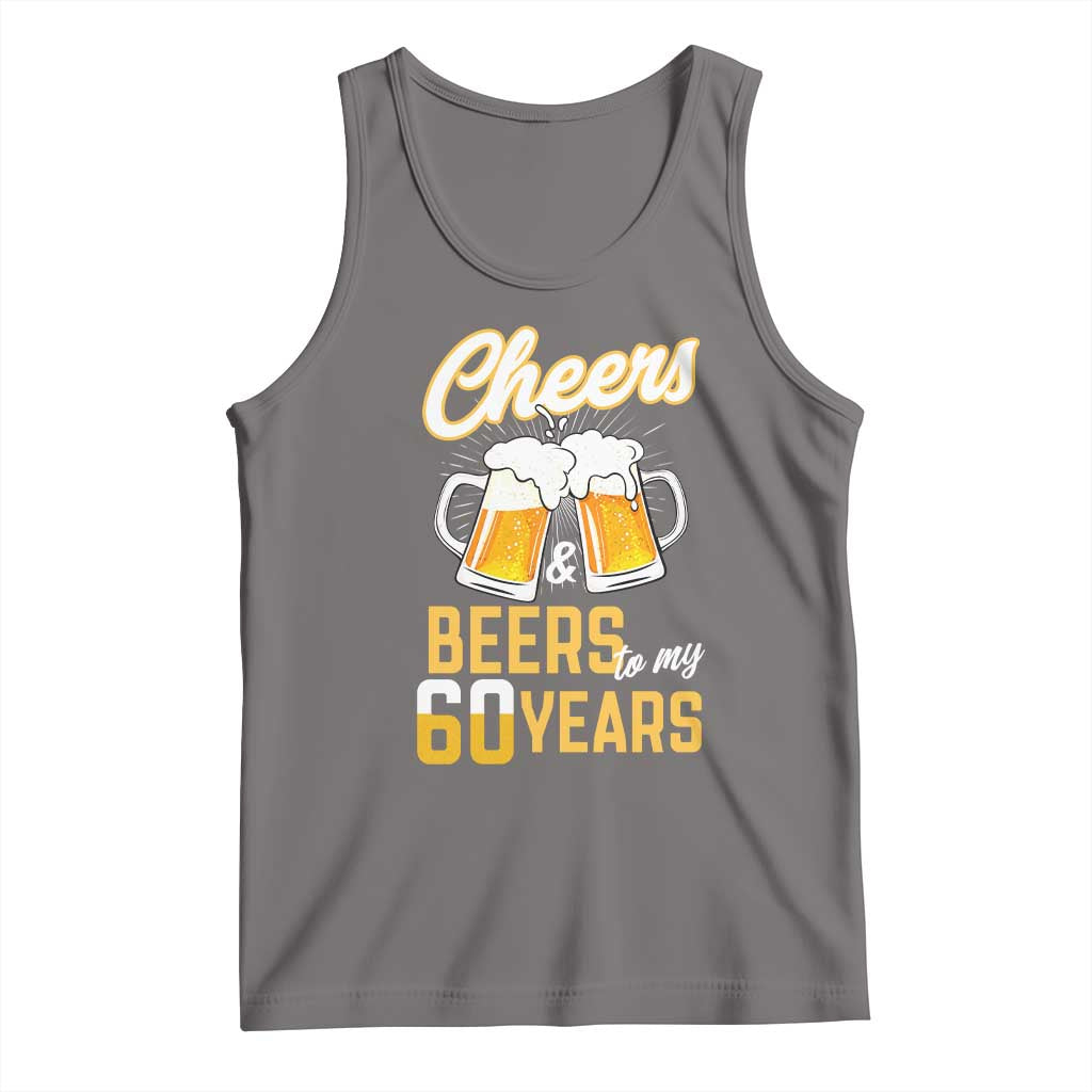 60th Birthday Party Gift Tank Top Cheers Beers To My 60 Years TS12 Deep Heather Print Your Wear