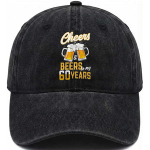 60th Birthday Party Gift Washed Cotton Baseball Cap Cheers Beers To My 60 Years TS12 Print Your Wear