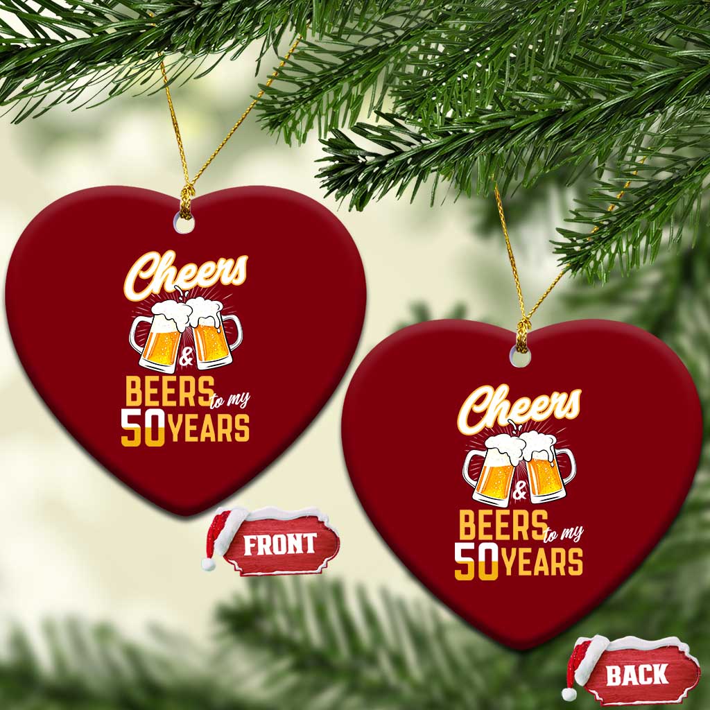50th Birthday Party Gift Ceramic Ornament Cheers Beers To My 50 Years TS12 Print Your Wear