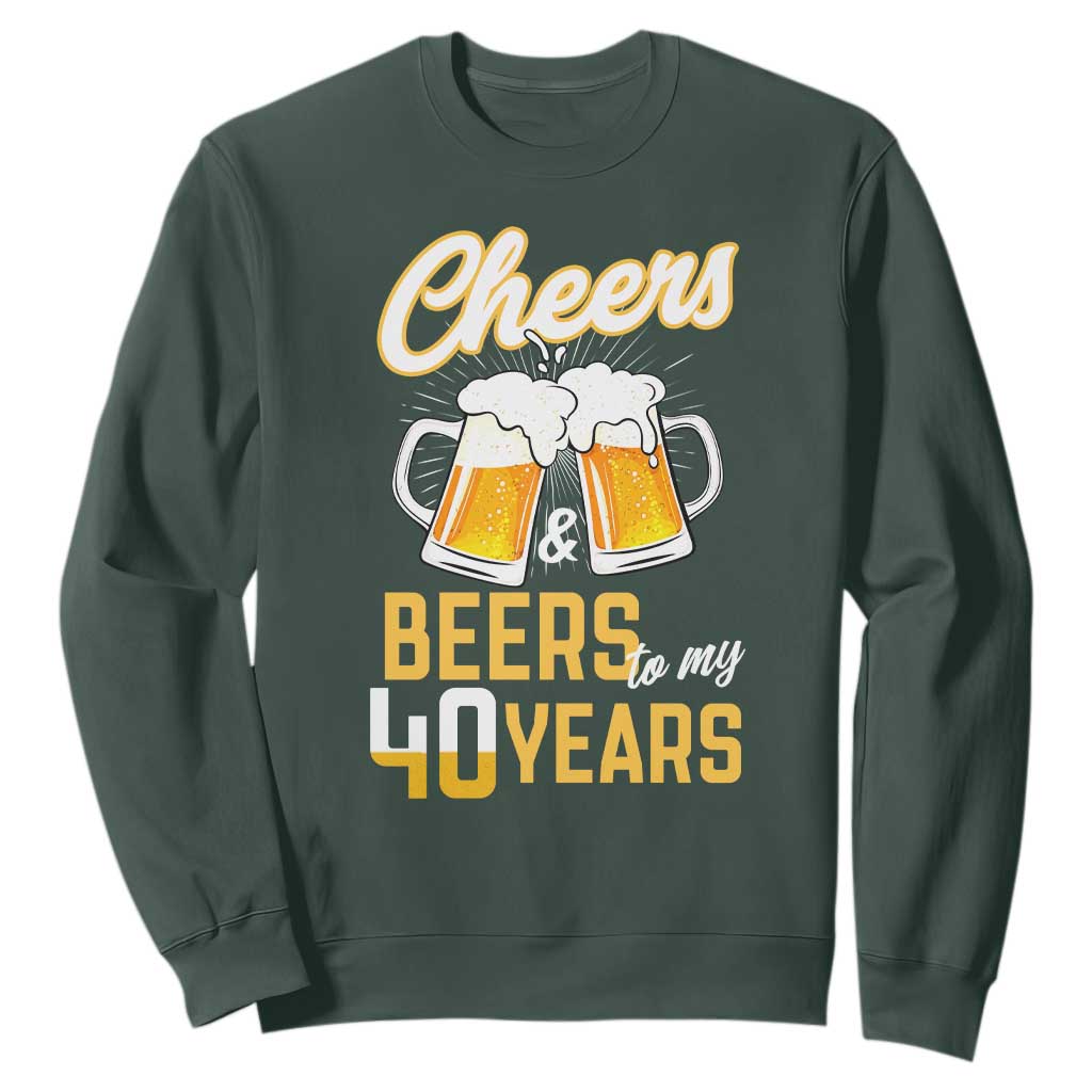 40th Birthday Party Gift Sweatshirt Cheers Beers To My 40 Years TS12 Dark Forest Green Print Your Wear