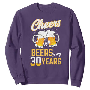 30th Birthday Party Gift Sweatshirt Cheers Beers To My 30 Years TS12 Purple Print Your Wear