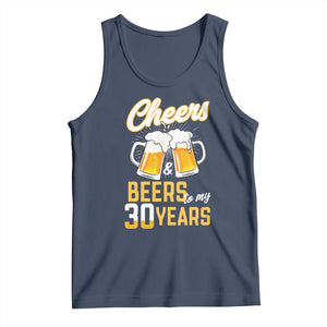 30th Birthday Party Gift Tank Top Cheers Beers To My 30 Years TS12 Navy Print Your Wear