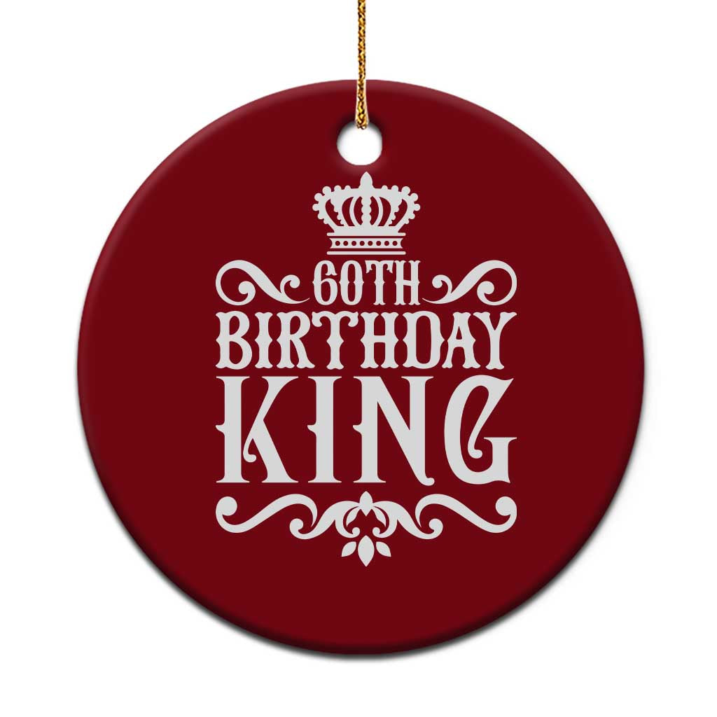 60th Birthday King Royal Crown Graphic For Men Ceramic Ornament TS12 1pc Red Print Your Wear