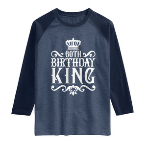 60th Birthday King Royal Crown Graphic For Men Raglan Shirt TS12 Heather Denim Navy Print Your Wear