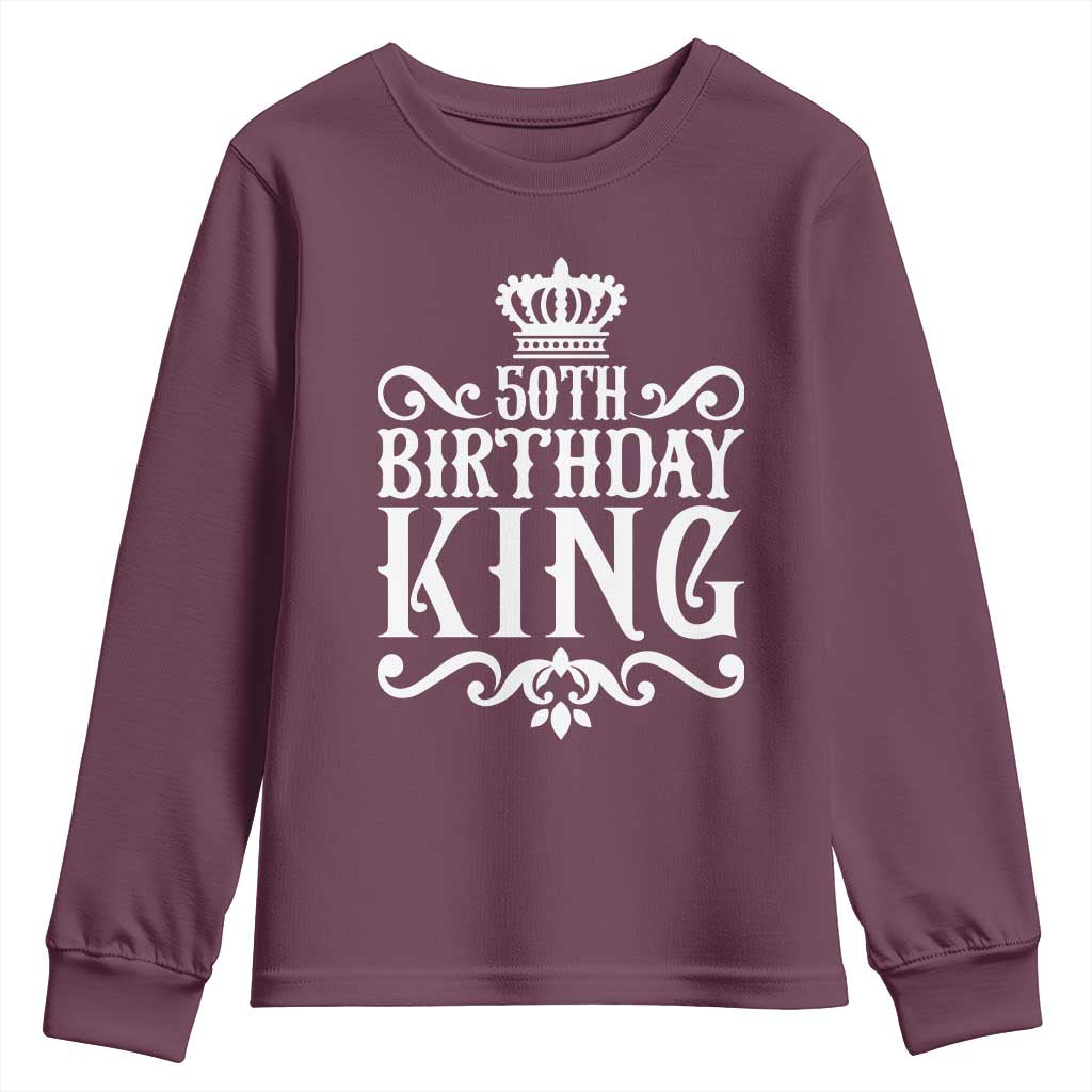 50th Birthday King Royal Crown Graphic For Men Youth Sweatshirt TS12 Maroon Print Your Wear