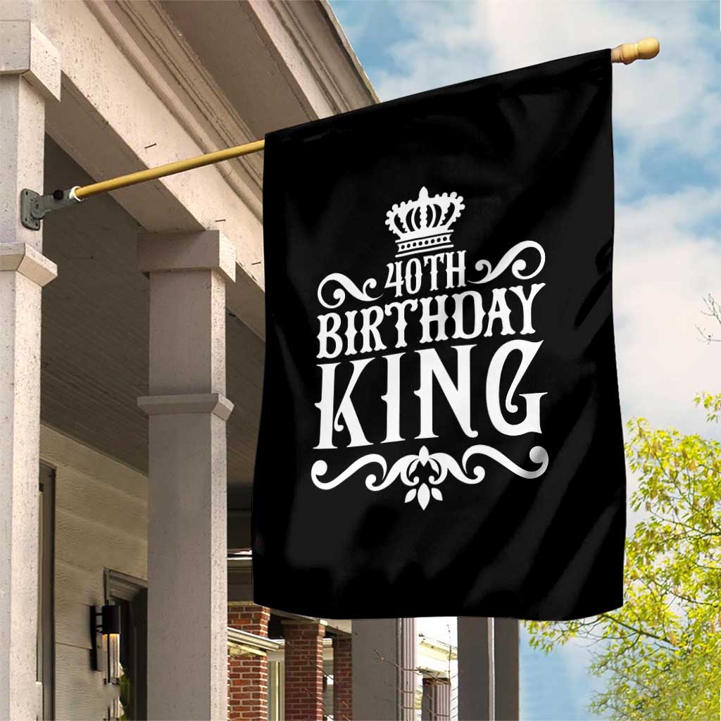 40th Birthday King Royal Crown Graphic For Men Garden Flag TS12 Print Your Wear