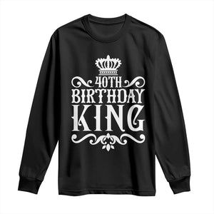 40th Birthday King Royal Crown Graphic For Men Long Sleeve Shirt TS12 Black Print Your Wear