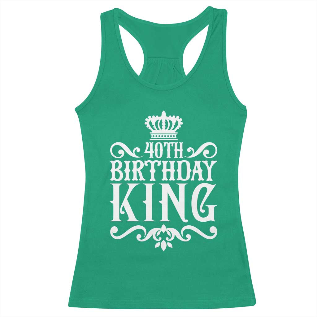 40th Birthday King Royal Crown Graphic For Men Racerback Tank Top TS12 Irish Green Print Your Wear