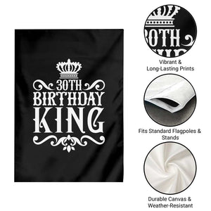 30th Birthday King Garden Flag Royal Crown Graphic For Men TS12 Print Your Wear