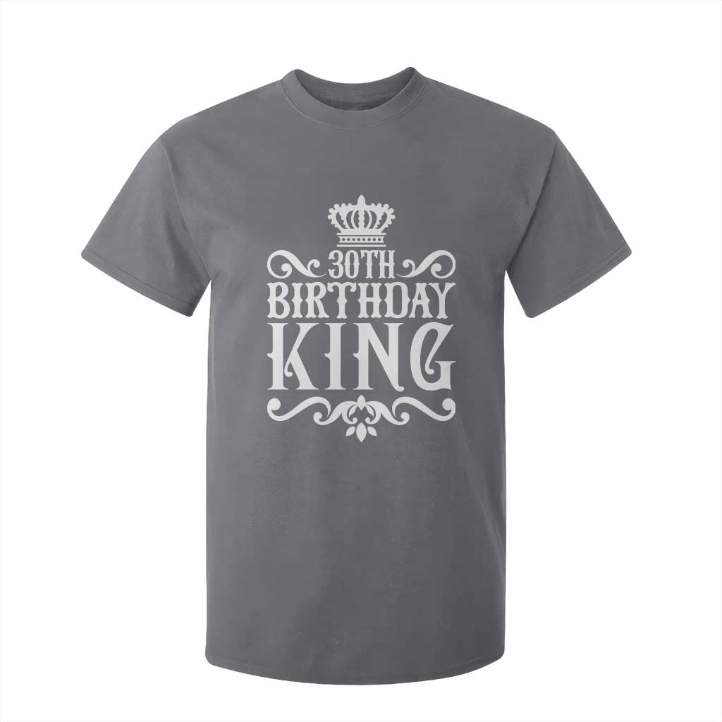 30th Birthday King T Shirt For Kid Royal Crown Graphic For Men TS12 Charcoal Print Your Wear