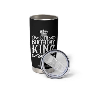 30th Birthday King Tumbler Cup Royal Crown Graphic For Men TS12 Print Your Wear
