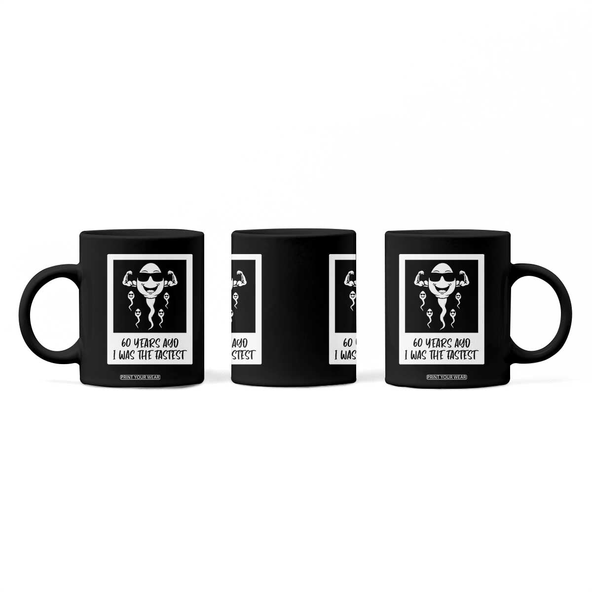 60 Years Ago I Was The Fastest Coffee Mug Funny 60th Birthday Celebration TS12 Print Your Wear