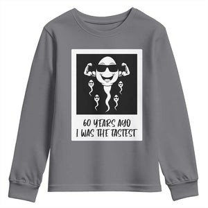 60 Years Ago I Was The Fastest Youth Sweatshirt Funny 60th Birthday Celebration TS12 Charcoal Print Your Wear
