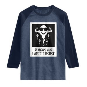 55 Years Ago I Was The Fastest Raglan Shirt Funny 55th Birthday Milestone Graphic TS12 Heather Denim Navy Print Your Wear