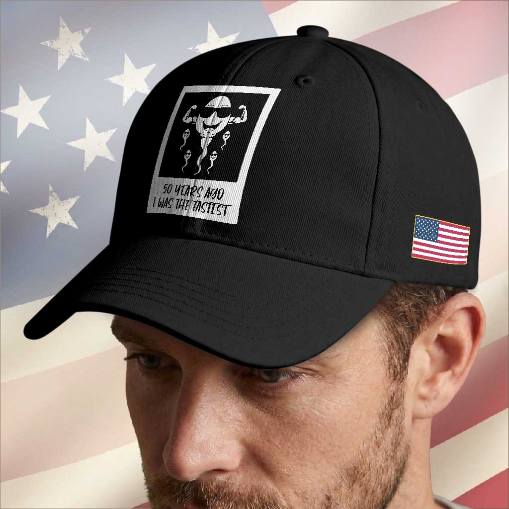 50 Years Ago I Was The Fastest Baseball Cap Funny 50th Birthday Gift TS12 Print Your Wear