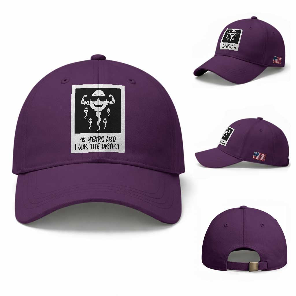 45 Years Ago I Was The Fastest Baseball Cap Funny 45th Birthday Gift TS12 Baseball Cap Universal Fit Purple Print Your Wear