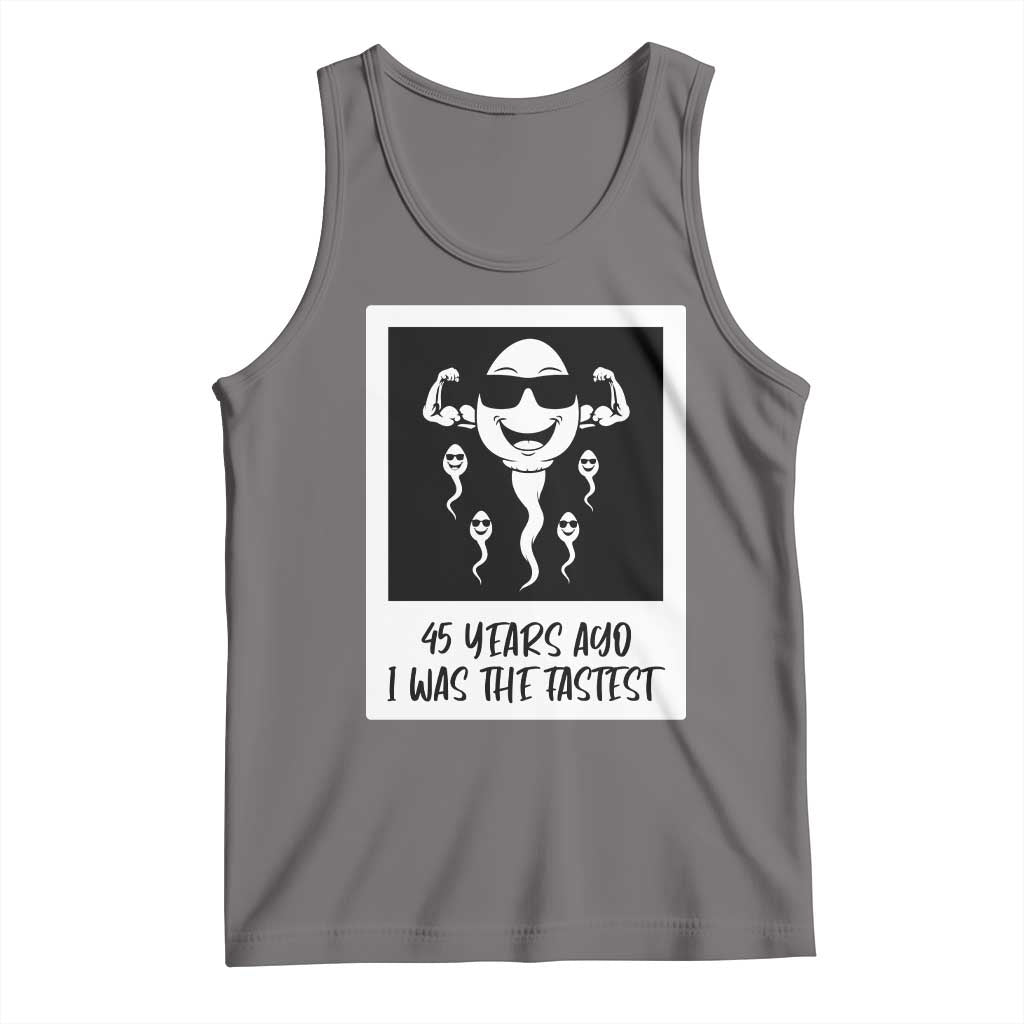 45 Years Ago I Was The Fastest Tank Top Funny 45th Birthday Gift TS12 Deep Heather Print Your Wear