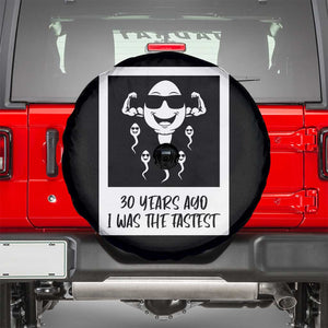 30 Years Ago I Was The Fastest Spare Tire Cover Funny 30th Birthday Gift Idea TS12 Black Print Your Wear