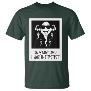 30 Years Ago I Was The Fastest T Shirt Funny 30th Birthday Gift Idea TS12 Dark Forest Green Print Your Wear