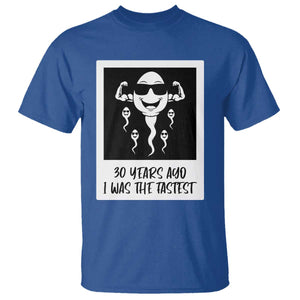 30 Years Ago I Was The Fastest T Shirt Funny 30th Birthday Gift Idea TS12 Royal Blue Print Your Wear