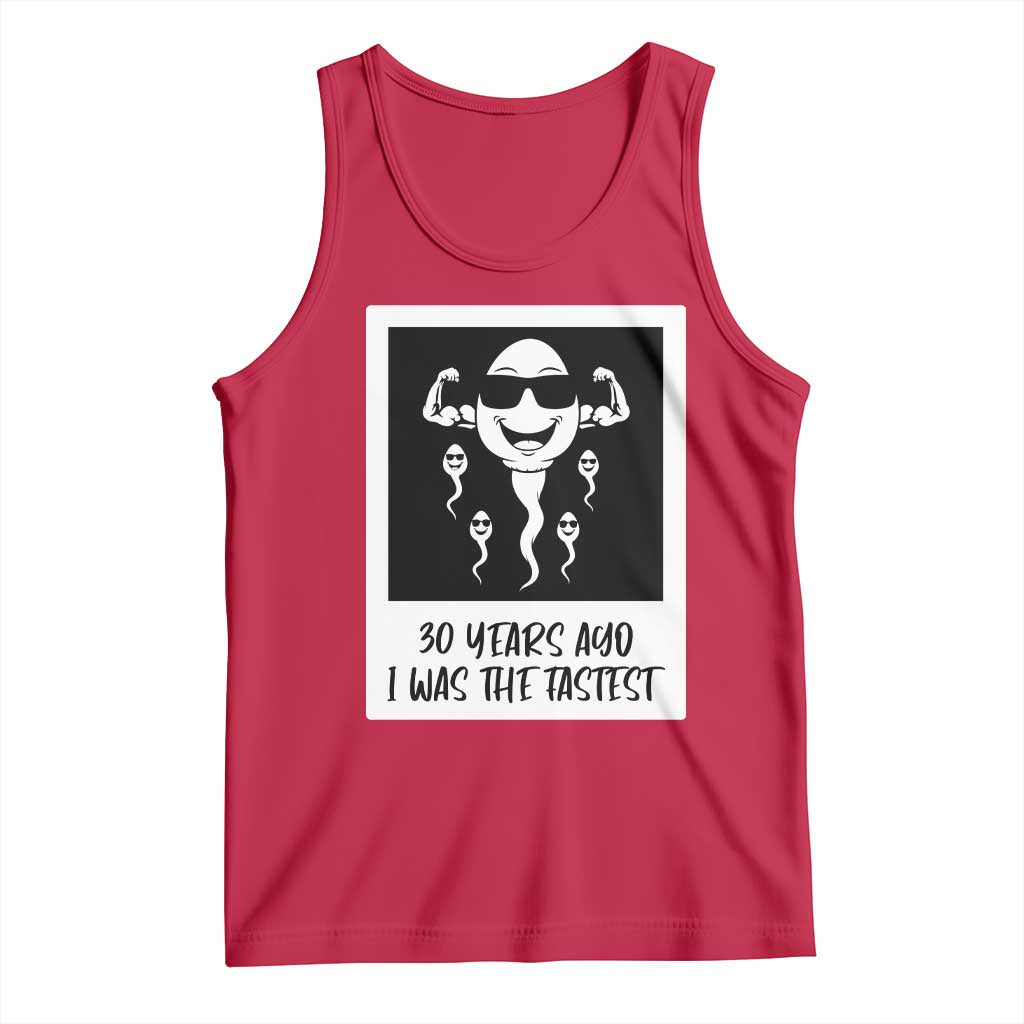 30 Years Ago I Was The Fastest Tank Top Funny 30th Birthday Gift Idea TS12 Red Print Your Wear