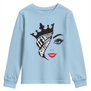 Its My 40th Birthday Youth Sweatshirt Birthday Queen Crown Gift For Women TS12 Light Blue Print Your Wear