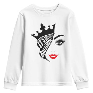 Its My 40th Birthday Youth Sweatshirt Birthday Queen Crown Gift For Women TS12 White Print Your Wear