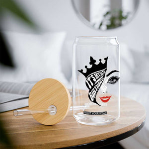 Its My 30th Birthday Glass Can Birthday Queen Crown Gift For Women TS12 Print Your Wear