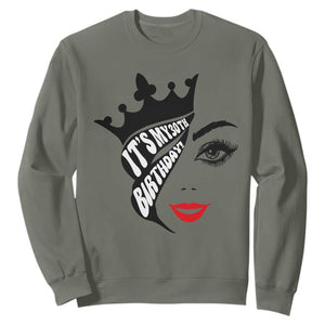 Its My 30th Birthday Sweatshirt Birthday Queen Crown Gift For Women TS12 Military Green Print Your Wear