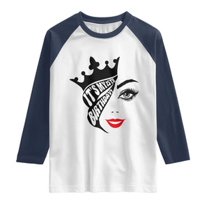 Its My 25th Birthday Raglan Shirt Birthday Queen Crown Gift For Women TS12 White Navy Print Your Wear
