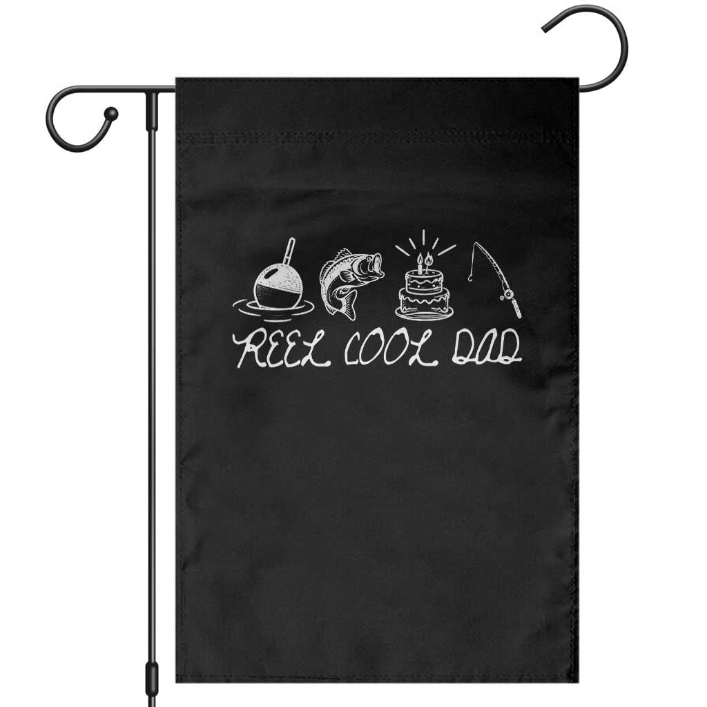 Reel Cool Dad Garden Flag Funny Fishing Dad Birthday Gift TS12 Black Print Your Wear