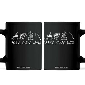 Reel Cool Dad Coffee Mug Funny Fishing Dad Birthday Gift TS12 Black Print Your Wear
