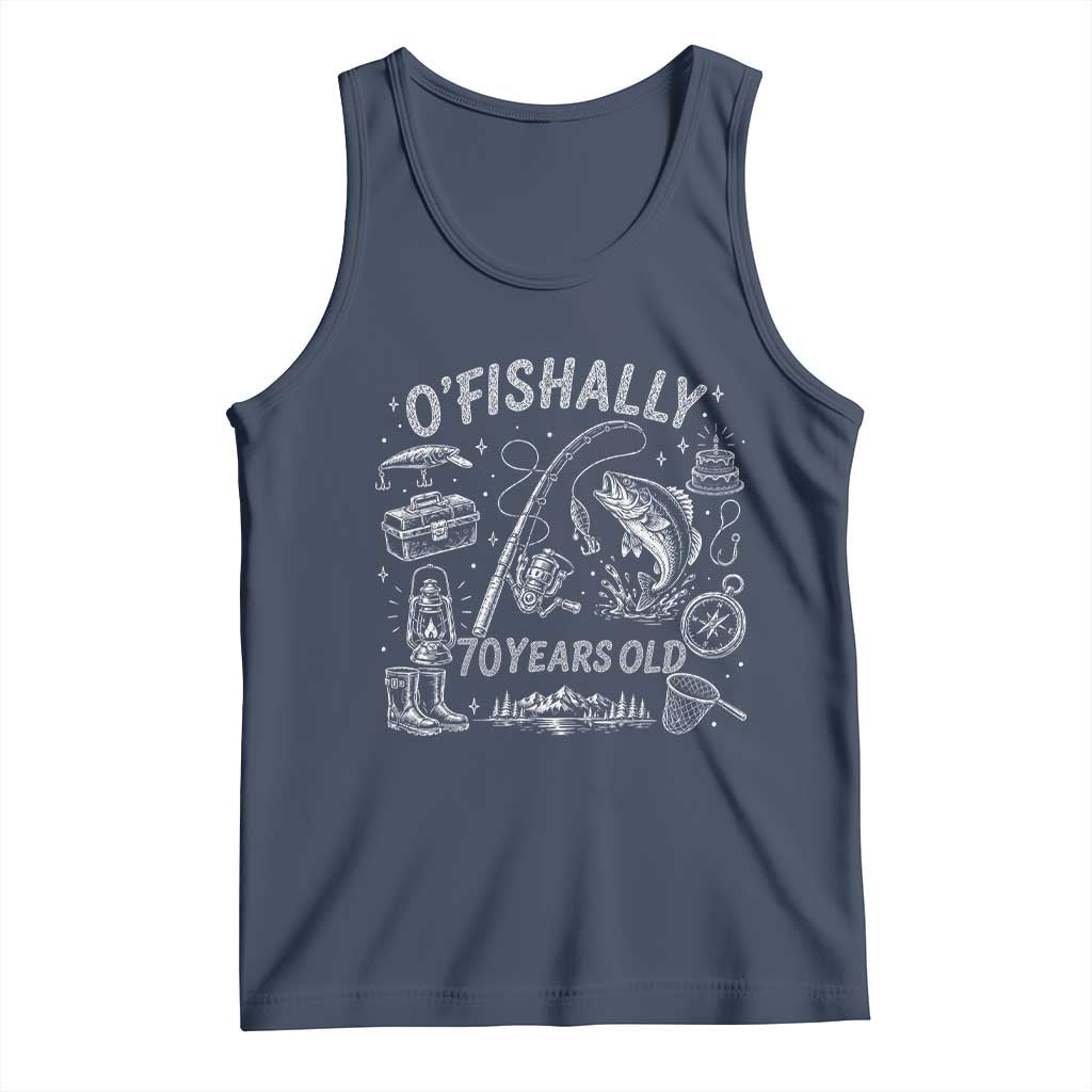 O'Fishally 70 Years Old Tank Top Funny Fisherman Birthday Graphic TS12 Navy Print Your Wear