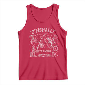 O'Fishally 40 Years Old Tank Top Funny Fisherman Birthday Graphic TS12 Red Print Your Wear