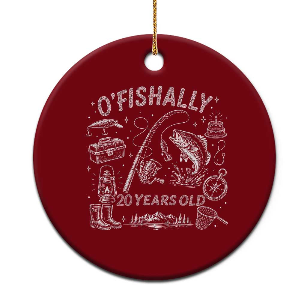 O'Fishally 20 Years Old Ceramic Ornament Funny Fisherman Birthday Graphic TS12 1pc Red Print Your Wear