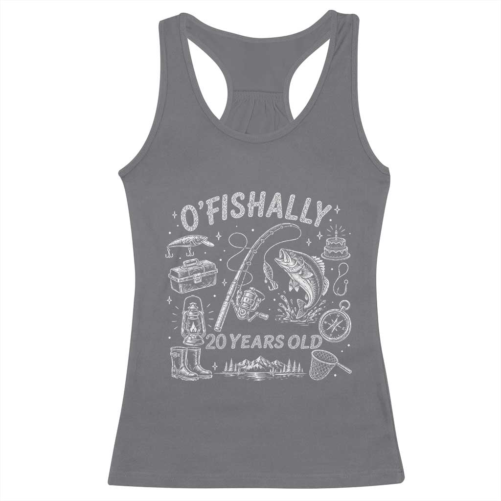 O'Fishally 20 Years Old Racerback Tank Top Funny Fisherman Birthday Graphic TS12 Charcoal Print Your Wear