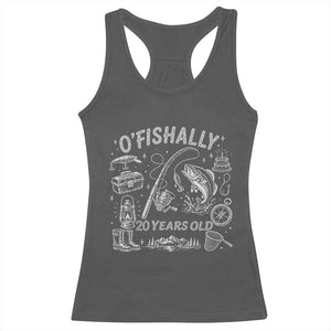 O'Fishally 20 Years Old Racerback Tank Top Funny Fisherman Birthday Graphic TS12 Dark Heather Print Your Wear
