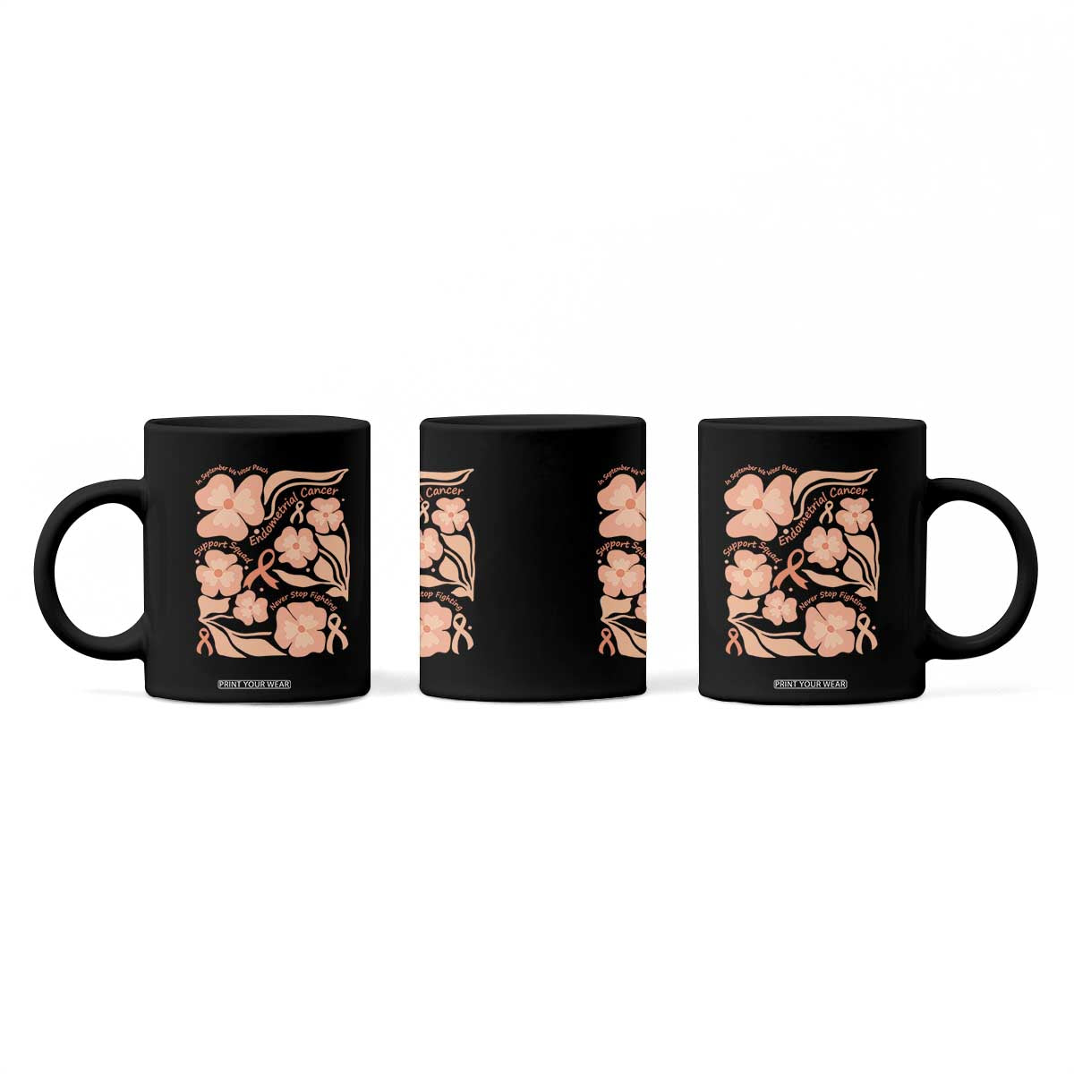 Endometrial Cancer Support Squad Floral Gift Coffee Mug In September We Wear Peach TS12 Print Your Wear