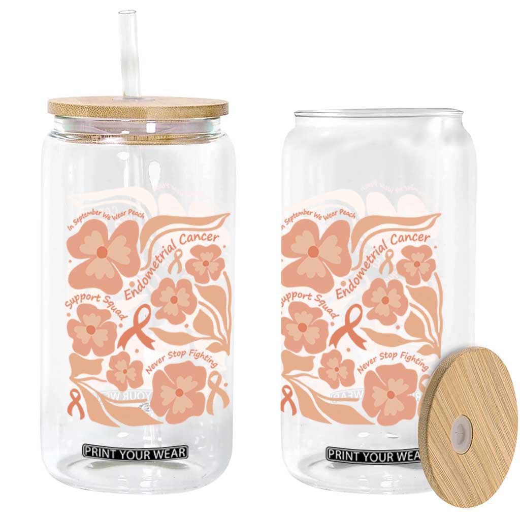 Endometrial Cancer Support Squad Floral Gift Glass Can In September We Wear Peach TS12 Print Your Wear