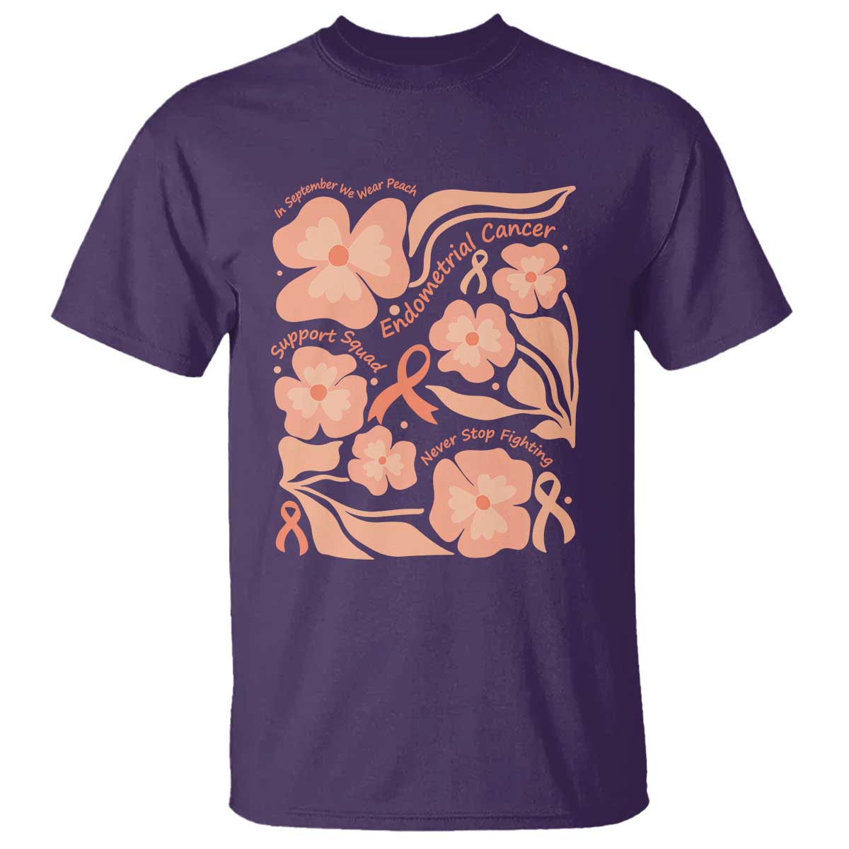 Endometrial Cancer Support Squad Floral Gift T Shirt In September We Wear Peach TS12 Purple Print Your Wear