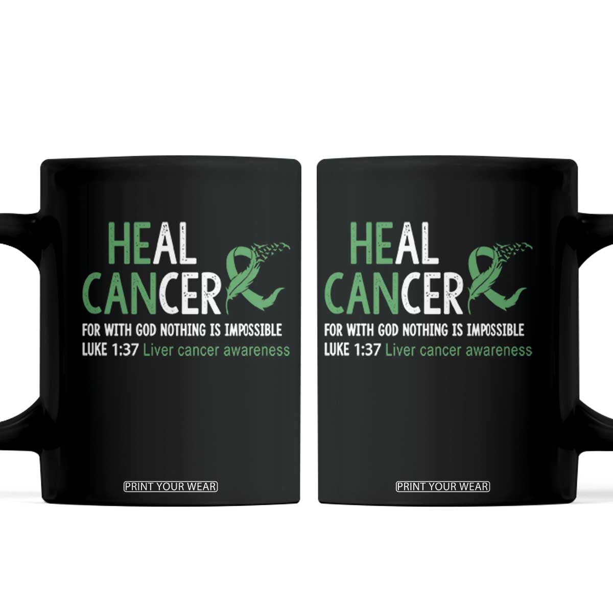 Heal Cancer Nothing Is Impossible With God Coffee Mug Liver Cancer Support Gift TS12 Black Print Your Wear