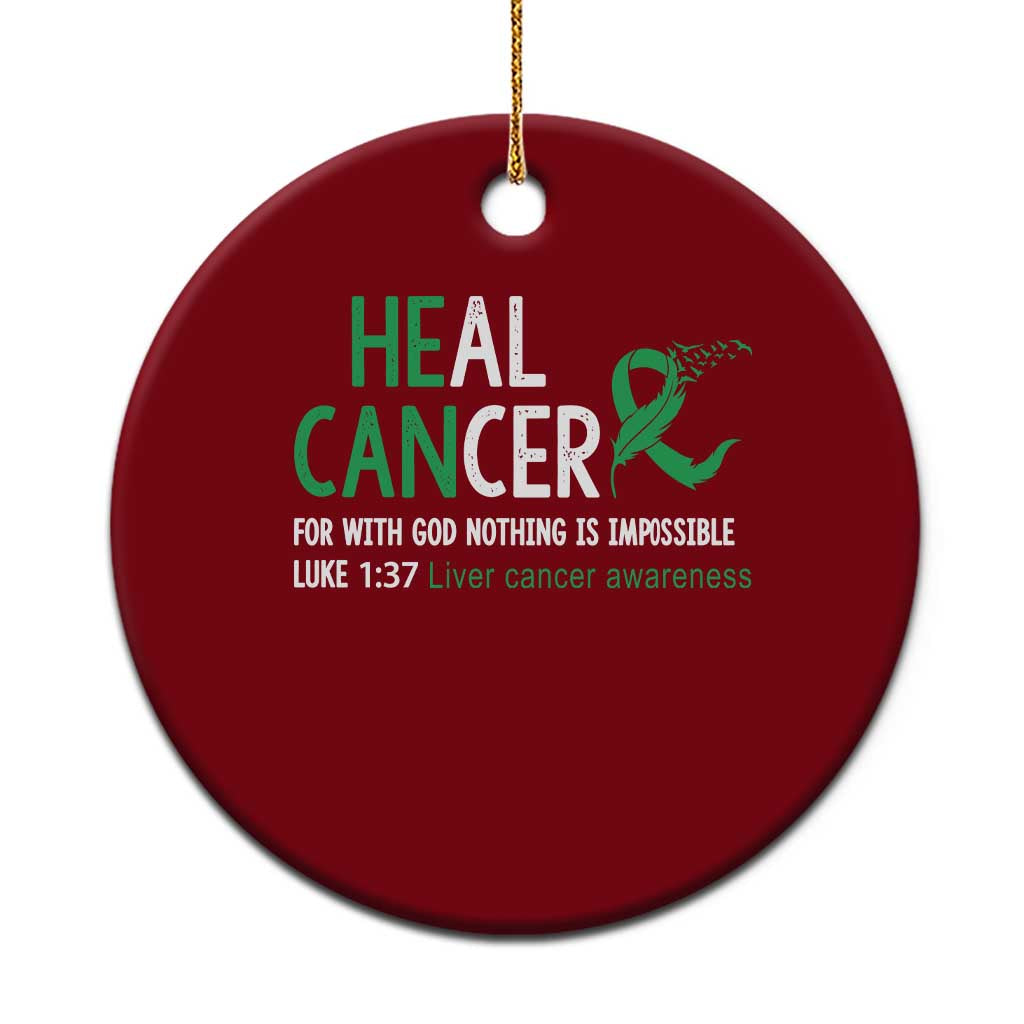 Heal Cancer Nothing Is Impossible With God Ceramic Ornament Liver Cancer Support Gift TS12 1pc Red Print Your Wear