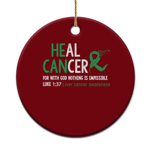 Heal Cancer Nothing Is Impossible With God Ceramic Ornament Liver Cancer Support Gift TS12 1pc Red Print Your Wear