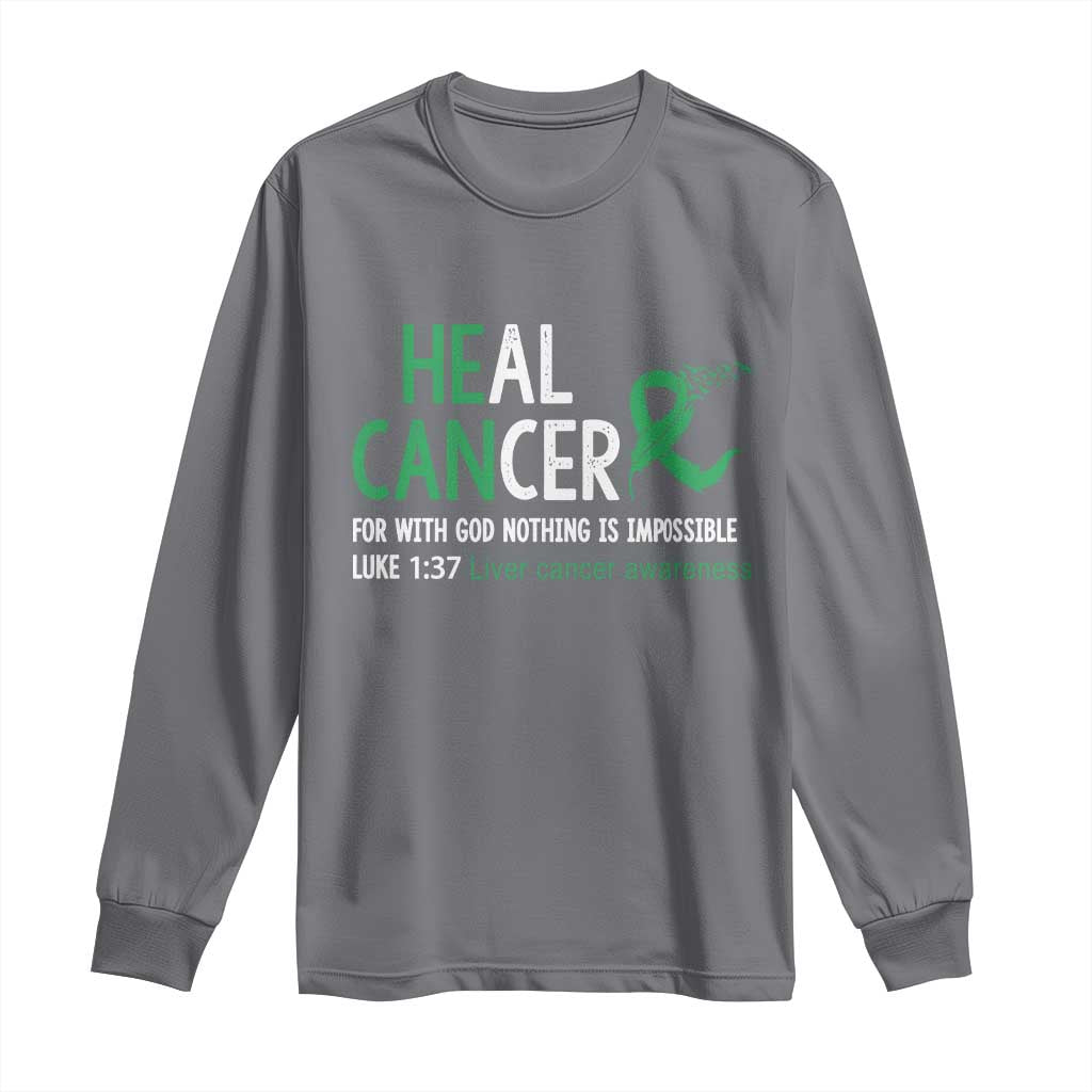 Heal Cancer Nothing Is Impossible With God Long Sleeve Shirt Liver Cancer Support Gift TS12 Charcoal Print Your Wear