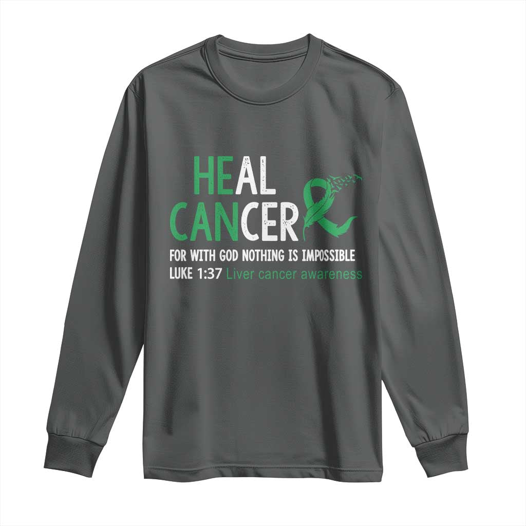 Heal Cancer Nothing Is Impossible With God Long Sleeve Shirt Liver Cancer Support Gift TS12 Dark Heather Print Your Wear