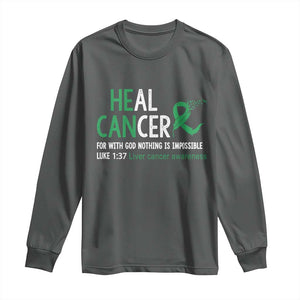 Heal Cancer Nothing Is Impossible With God Long Sleeve Shirt Liver Cancer Support Gift TS12 Dark Heather Print Your Wear