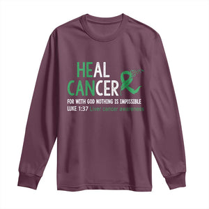 Heal Cancer Nothing Is Impossible With God Long Sleeve Shirt Liver Cancer Support Gift TS12 Maroon Print Your Wear