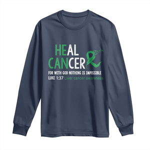 Heal Cancer Nothing Is Impossible With God Long Sleeve Shirt Liver Cancer Support Gift TS12 Navy Print Your Wear