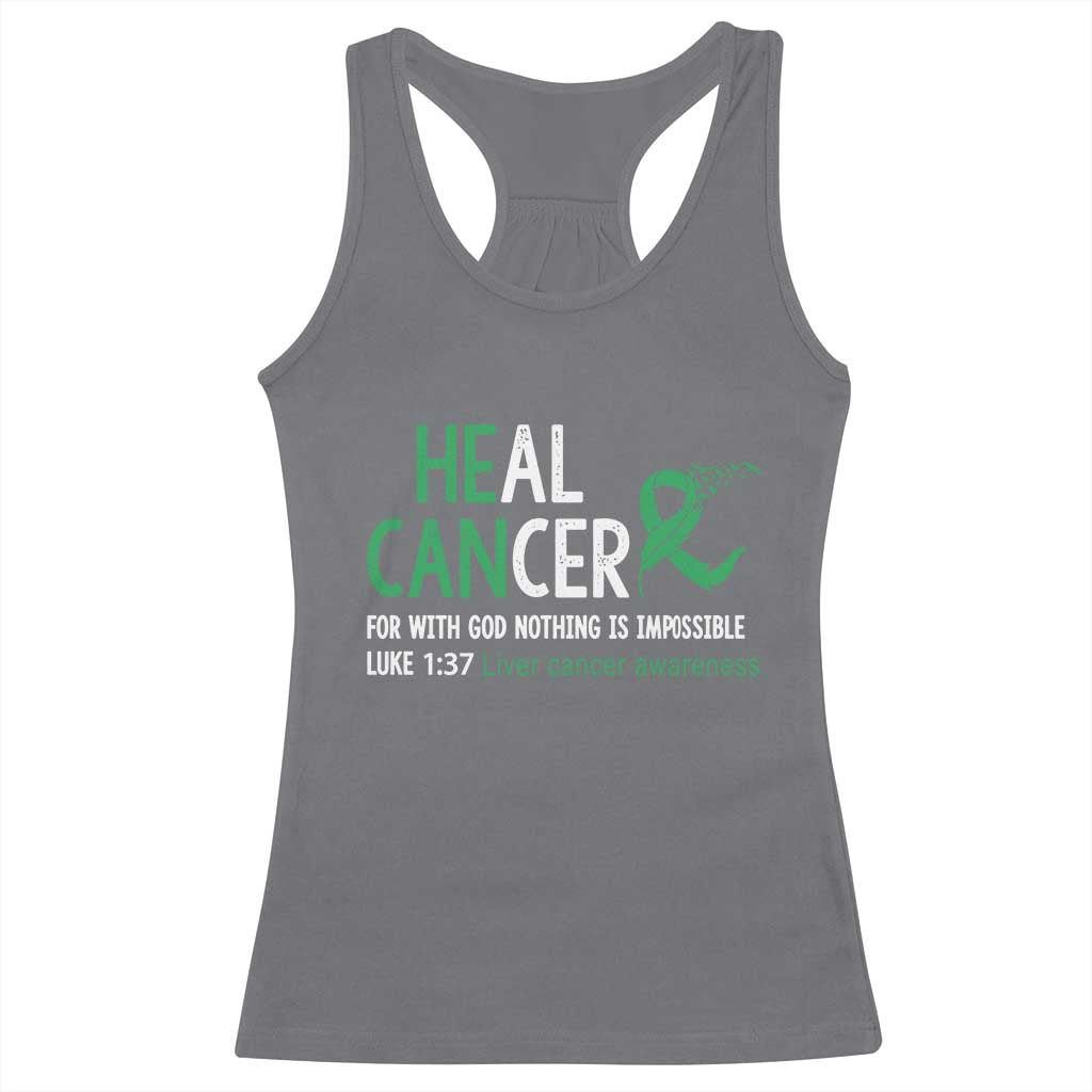 Heal Cancer Nothing Is Impossible With God Racerback Tank Top Liver Cancer Support Gift TS12 Charcoal Print Your Wear